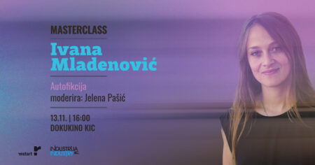 Masterclass: Ivana Mladenović – “Autofiction”