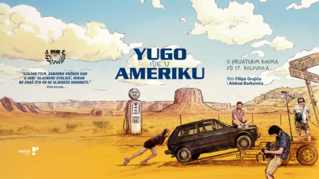 Road Documentary Yugo Goes to America Coming to Cinemas Across Croatia from August 17th